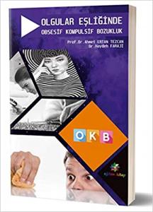 Olgular Eşliğinde Obsesif Kompulsif Bozukluk - OKB