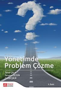 Yönetimde Problem Çözme  Temel Çalık