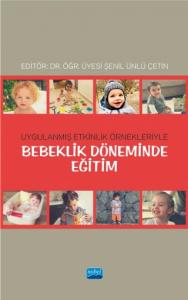 Uygulanmış Etkinlik Örnekleriyle Bebeklik Döneminde Eğitiim