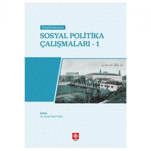 Disiplinlerarası Sosyal Politika Çalışmaları 1