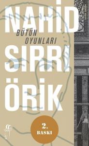 Bütün Oyunları-Nahid Sırrı Örik