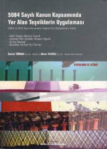 5084 Sayılı Kanun Kapsamında Yer Alan Teşviklerin Uygulanması - Maliye ve Hukuk Yayınları
