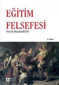 Eğitim Felsefesi  Mustafa Ergün