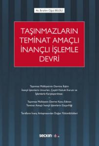Taşınmazların Teminat Amaçlı İnançlı İşlemle Devri