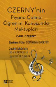 Czerny’nin Piyano Çalma Öğrenimi Konusunda Mektupları