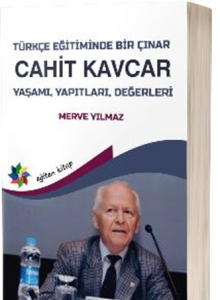 Türkçe Öğretiminde Bir Çınar Cahit Kavcar