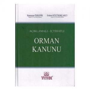 Açıklamalı İçtihatlı Orman Kanunu