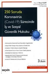 Koronavirüs (Covid–19) Sürecinde İş ve Sosyal Güvenlik Hukuku