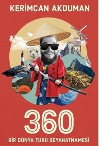 360 Bir Dünya Turu Seyahatnamesi