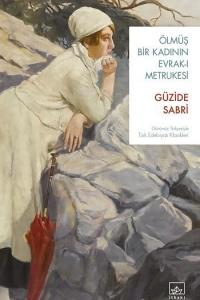 Ölmüş Bir Kadının Evrak-ı Metrukesi