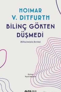Bilinç Gökten Düşmedi