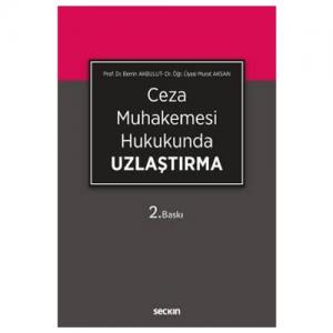 Ceza Muhakemesi Hukukunda Uzlaştırma