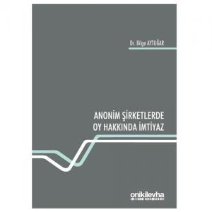 Anonim Şirketlerde Oy Hakkında İmtiyaz