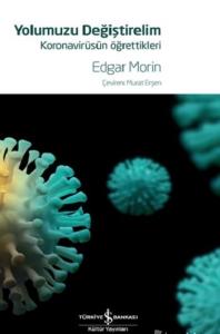 Yolumuzu Değiştirelim – Koronavirüsün Öğrettikleri