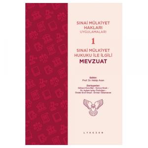 Sınai Mülkiyet Hukuku İle İlgili Mevzuat