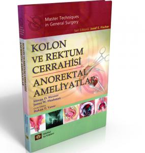 Kolon ve Rektum Cerrahisi Anorektal Ameliyatlar