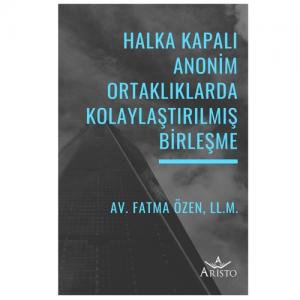 Halka Kapalı Anonim Ortaklıklarda Kolaylaştırılmış Birleşme