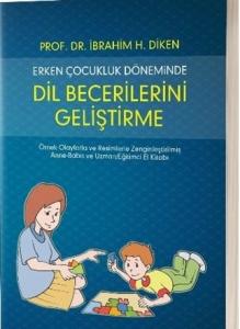 Erken Çocukluk Döneminde Dil Becerilerini Geliştirme