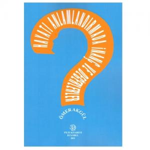 Hayatı Anlamlandırmada İnanç ve Değerler