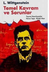 L. Wittgenstein: Temel Kavram ve Sorunlar