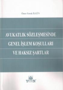 Avukatlık Sözleşmesinde Genel İşlem Koşulları ve Haksız Şartlar