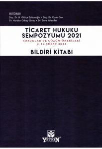 Ticaret Hukuku Sempozyumu 2021 Bildiri Kitabı