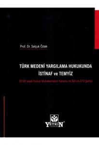 Türk Medeni Yargılama Hukukunda İstinaf ve Temyiz