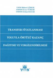 Transfer Fiyatlaması Yoluyla Örtülü Kazanç Dağıtımı ve Vergilendirilmesi