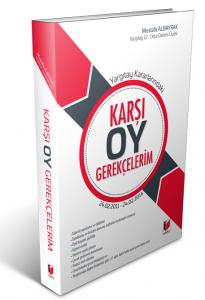 Karşı Oy Gerekçelerim