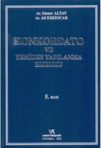 Konkordato ve Yeniden Yapılanma Hukuku