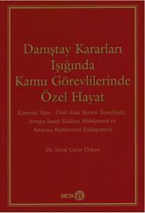 Danıştay Kararları Işığında Kamu Görevlilerinde Özel Hayat