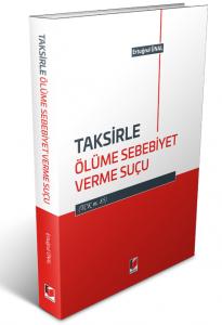 Taksirle Ölüme Sebebiyet Verme Suçu