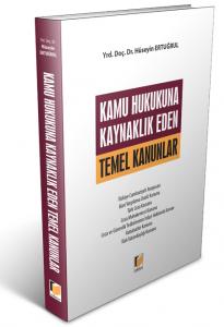 Kamu Hukukuna Kaynaklık Eden Temel Kanunlar