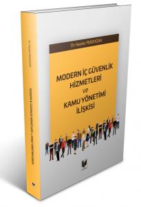 Modern İç Güvenlik Hizmetleri ve Kamu Yönetimi İlişkisi