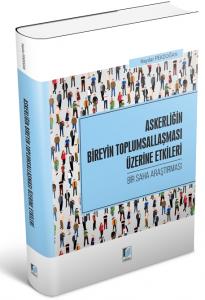 Askerliğin Bireyin Toplumsallaşması Üzerine Etkileri