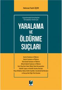 Yaralama ve Öldürme Suçları