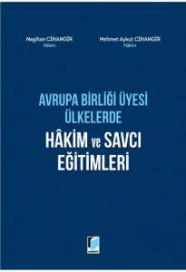 Avrupa Birliği Üyesi Ülkerde Hakim ve Savcı Eğitimleri