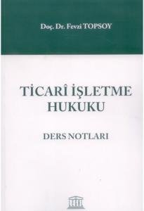 Ticari İşletme Hukuku Ders Notları