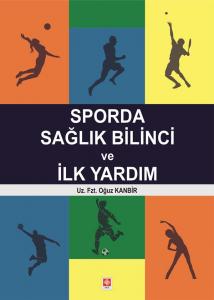Sporda Sağlık Bilinci ve İlk Yardım Oğuz Kanbir