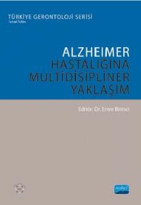 Alzheimer Hastalığına Multidisipliner Yaklaşım