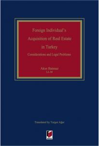 Foreign Individual's Acquisition of Real Estate in Turkey