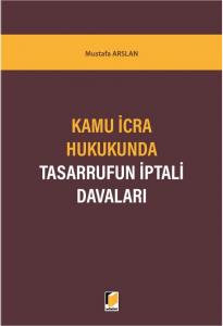 Kamu İcra Hukukunda Tasarrufun İptali Davaları