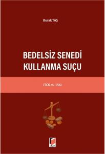 Bedelsiz Senedi Kullanma Suçu