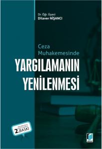 Ceza Muhakemesinde Yargılamanın Yenilenmesi