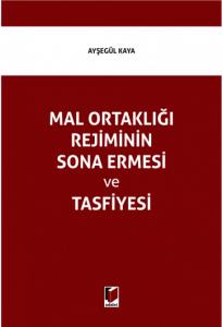 Mal Ortaklığı Rejiminin Sona Ermesi ve Tasfiyesi