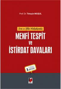 Menfi Tespit ve İstirdat Davaları