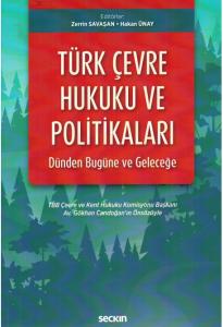 Türk Çevre Hukuku ve Politikaları