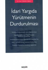 İdari Yargıda Yürütmenin Durdurulması