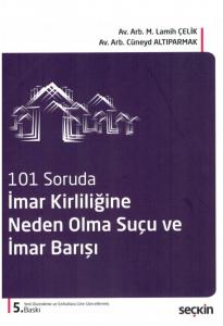 İmar Kirliliğine Neden Olma Suçu ve İmar Barışı