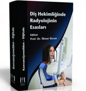 Diş Hekimliğinde Radyolojinin Esasları